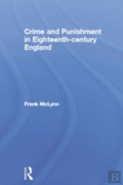 Bertrand.pt - Crime And Punishment In Eighteenth Century England