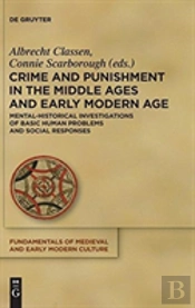 Crime And Punishment In The Middle Ages And Early Modern Age