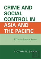 Crime And Social Control In Asia And The Pacific
