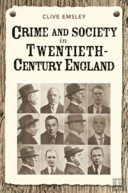 Bertrand.pt - Crime And Society In Twentieth Century England
