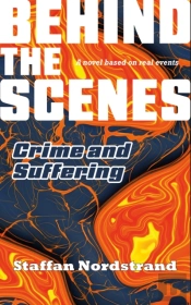 Crime And Suffering (Behind The Scenes Book 1)