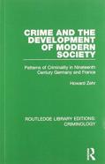 Crime And The Development Of Modern Society
