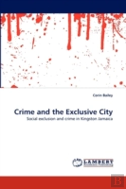Bertrand.pt - Crime And The Exclusive City