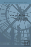 Crime And The Fascist State, 1850â€“1940