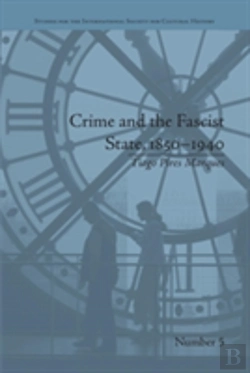 Bertrand.pt - Crime And The Fascist State, 1850â€“1940
