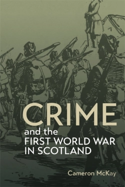 Bertrand.pt - Crime And The First World War In Scotland