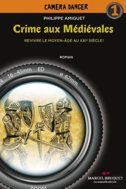 Bertrand.pt - Crime Aux Medievales : Revivre Le Moyen-Age Au Xxie Siecle!