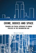 Crime, Bodies And Space