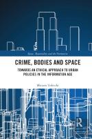 Crime, Bodies And Space