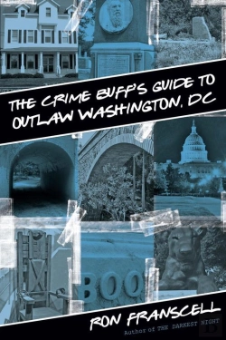 Bertrand.pt - Crime Buff'S Guide To Outlaw Washington, Dc
