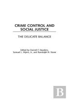 Crime Control And Social Justice