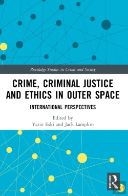 Bertrand.pt - Crime, Criminal Justice And Ethics In Outer Space