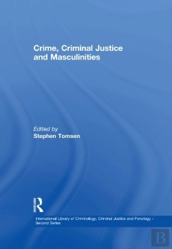 Bertrand.pt - Crime, Criminal Justice And Masculinities