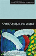 Crime, Critique And Utopia