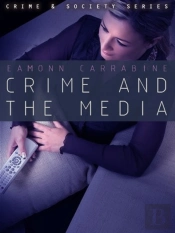 Crime, Culture And The Media