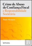 Crime de Abuso de Confiança Fiscal e Responsabilidade Societária