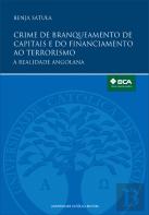 Crime de Branqueamento de Capitais e do Financiamento ao Terrorismo | Money Laundering and Terrorism Financing