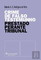 Crime de Falso Testemunho Prestado Perante Tribunal