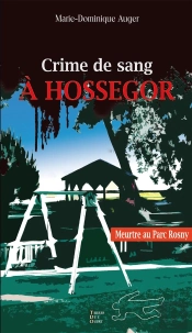 Crime De Sang À Hossegor