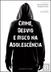 Crime, Desvio e Risco na Adolescência