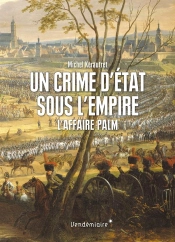 Crime D'Etat Sous L'Empire (Un)