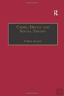 Bertrand.pt - Crime, Drugs And Social Theory