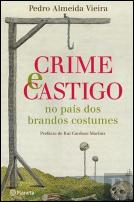 Crime e Castigo no País dos Brandos Costumes