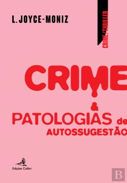 Bertrand.pt - Crime & Patologias de Autossugestão