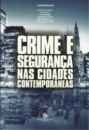 Crime e Segurança nas Cidades Contemporâneas