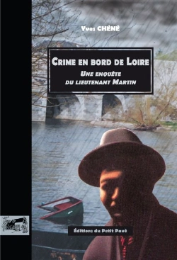 Bertrand.pt - Crime En Bord De Loire - Une Enquete Du Lieutenant Martin