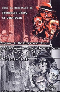 Bertrand.pt - Crime Et Hollywood Incorporated, 1929-1951 ; Le Crime Organise A La Ville Et A L'Ecran