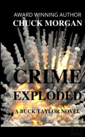 Crime Exploded, A Buck Taylor Novel