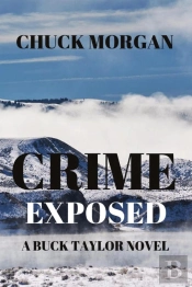 Crime Exposed: A Buck Taylor Novel (Book 4)