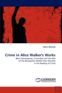Bertrand.pt - Crime In Alice Walker'S Works