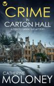 Crime In Carton Hall A Fiercely Addictive Mystery