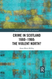 Crime In Scotland 1660-1960