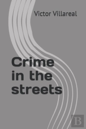 Crime In The Streets