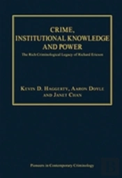Crime, Institutional Knowledge And Power