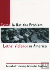 Crime Is Not The Problem