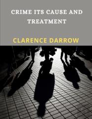 Crime Its Cause And Treatment