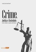 Crime, Justiça e Sociedade