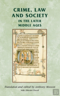 Bertrand.pt - Crime, Law And Society In The Later Middle Ages