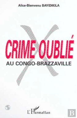 Bertrand.pt - Crime Oublie Au Congo Brazzaville