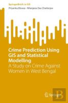 Crime Prediction Using Gis And Statistical Modelling