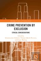Crime Prevention By Exclusion