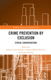 Crime Prevention By Exclusion
