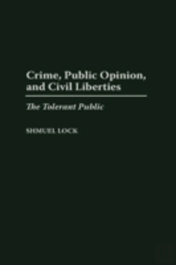 Bertrand.pt - Crime, Public Opinion, And Civil Liberties