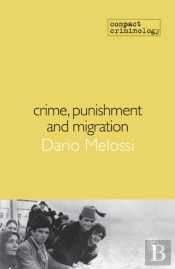 Crime, Punishment And Migration