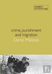 Crime, Punishment And Migration
