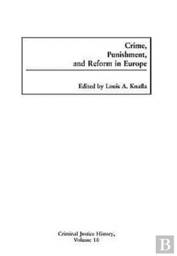 Bertrand.pt - Crime, Punishment, And Reform In Europe